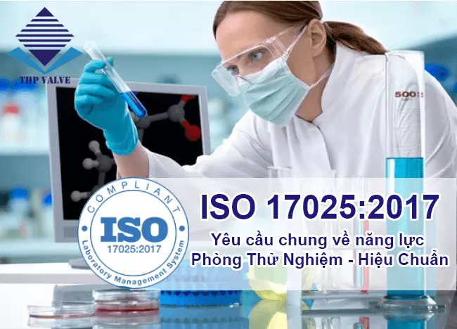 Tiêu chuẩn ISO IEC 17025-2017 về phòng thí nghiệm